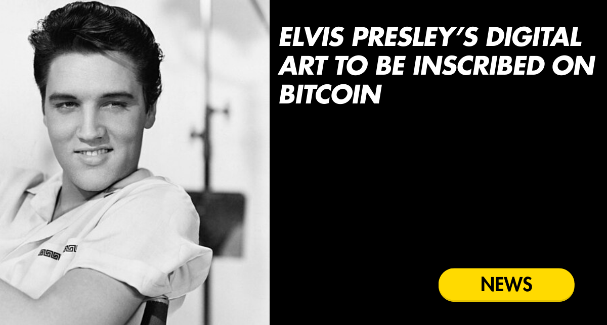 Jailhouse Block: Elvis Digital Art Collection Will Inscribe on the Bitcoin Network