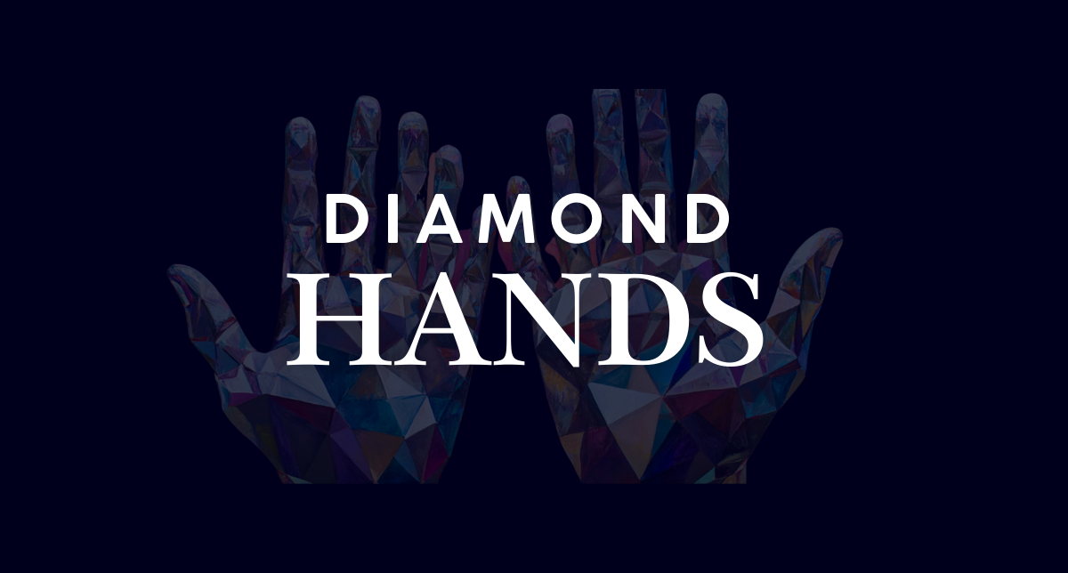 What Does “Diamond Hands” Mean in Crypto?